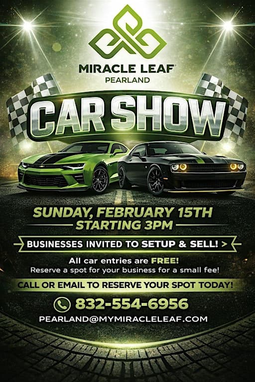 CAR SHOW Sponsored by Miracle Leaf Pearland