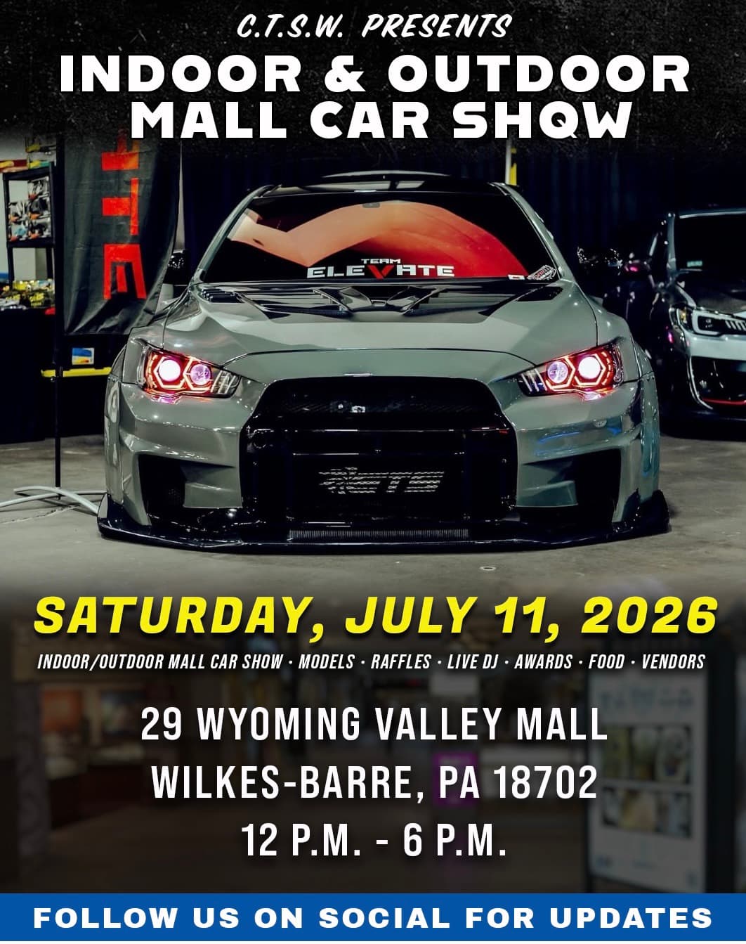 C.T.S.W. Presents: Indoor & Outdoor Mall Car Show